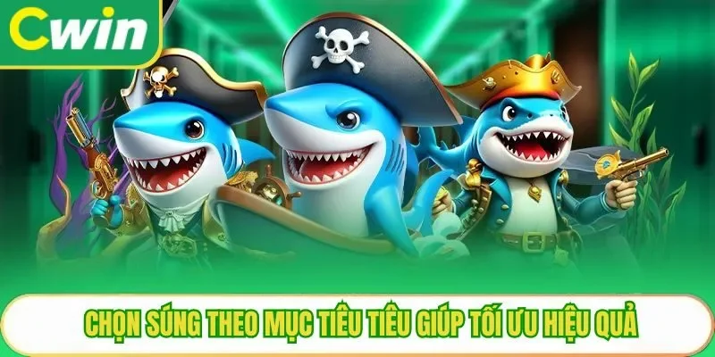 Chọn súng theo mục tiêu tiêu giúp tối ưu hiệu quả
