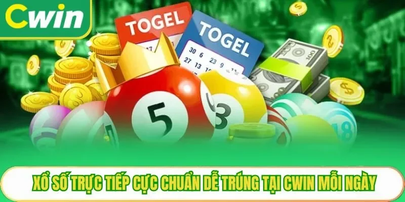 Xổ Số Trực Tiếp Cực Chuẩn Dễ Trúng Tại Cwin Mỗi Ngày